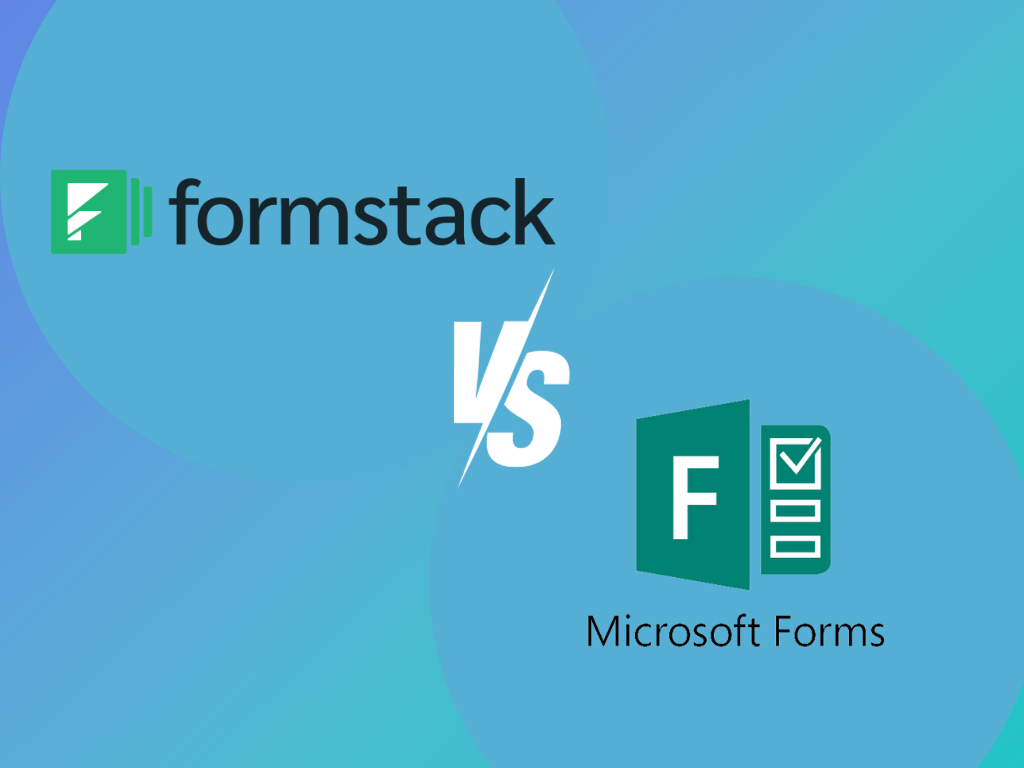 Formstack vs. Microsoft Forms