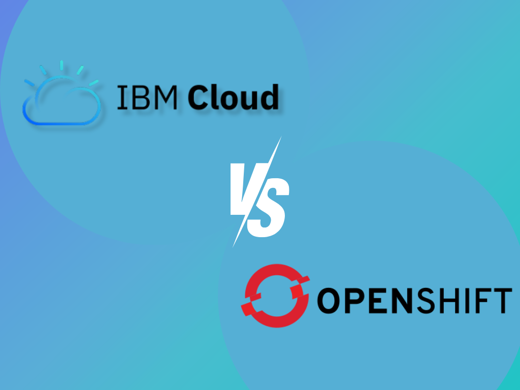 IBM Cloud vs. OpenShift