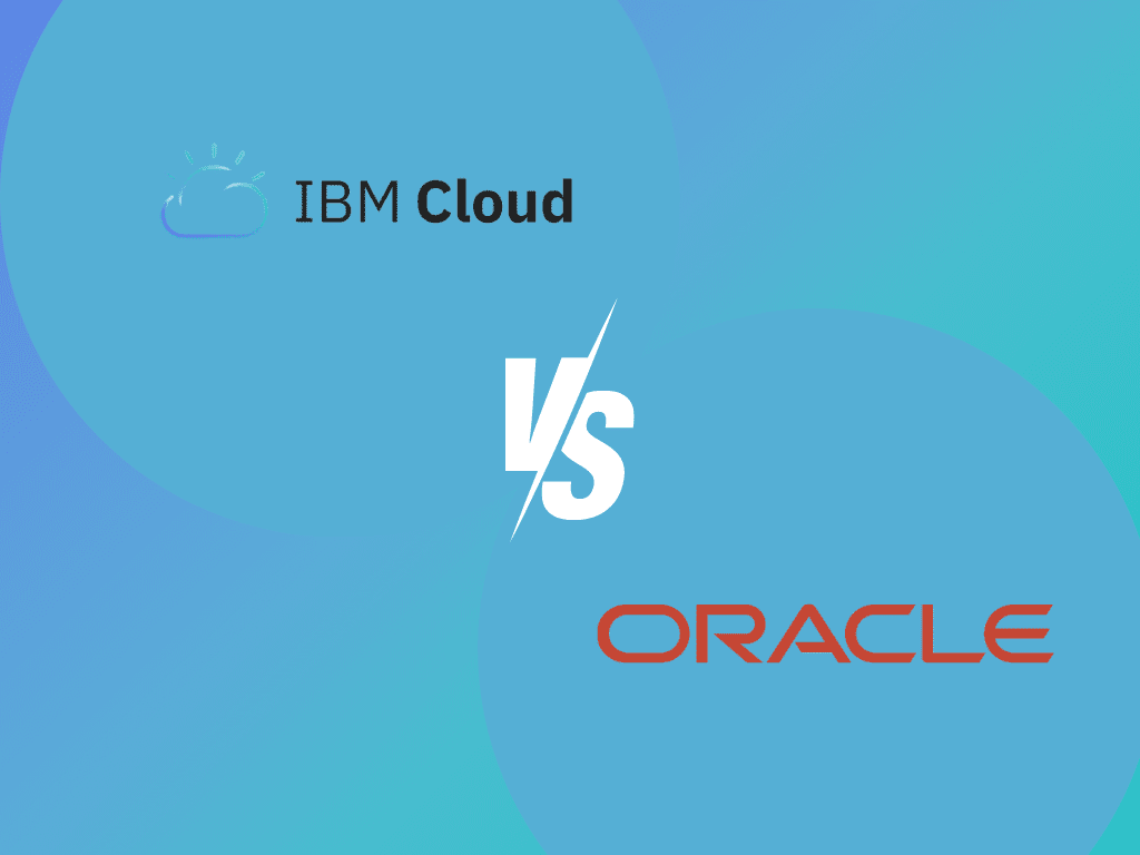 IBM Cloud vs. Oracle Cloud