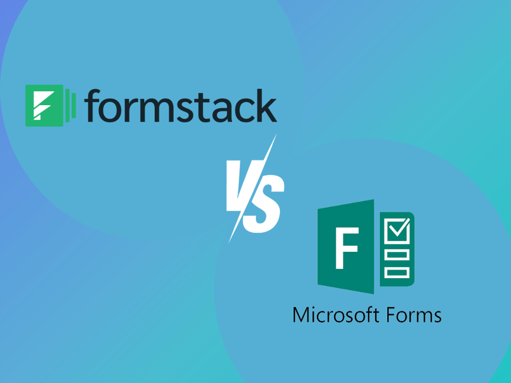 Formstack vs Microsoft Forms (Form Builder Review)